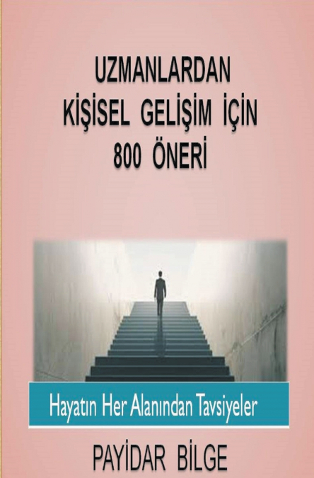 Uzmanlardan Kişisel Gelişim İçin 800 Öneri