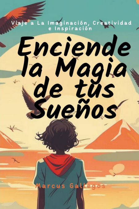 Enciende la Magia de tus Sueños
