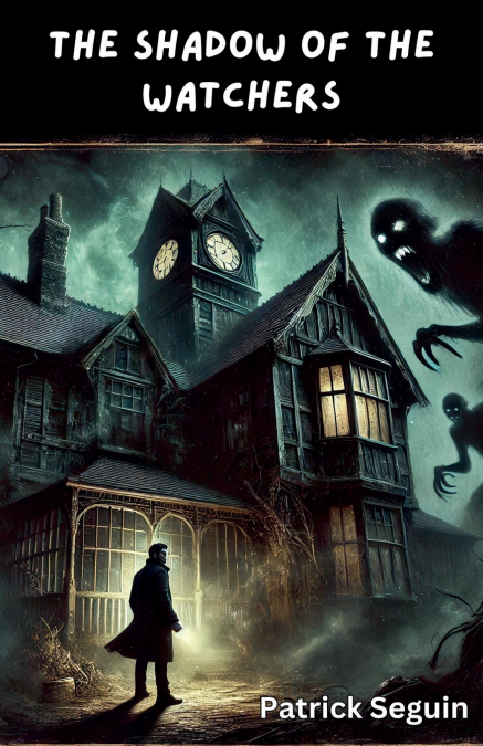 The Shadow of the Watchers