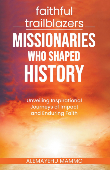 Faithful Trailblazers