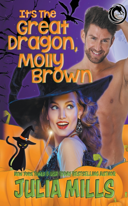 It’s the Great Dragon, Molly Brown