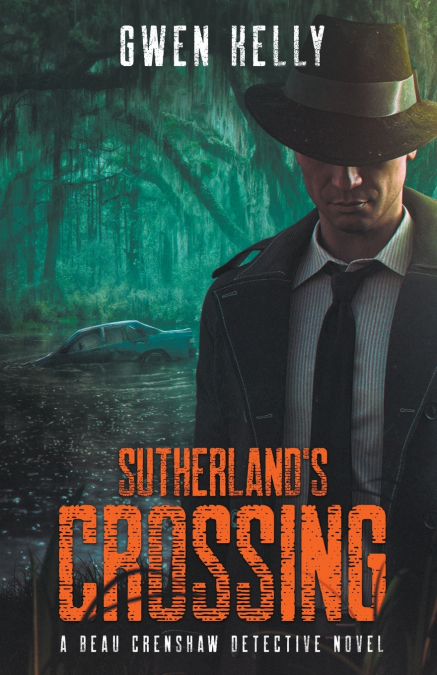 Sutherland’s Crossing - A Beau Crenshaw Detective Novel