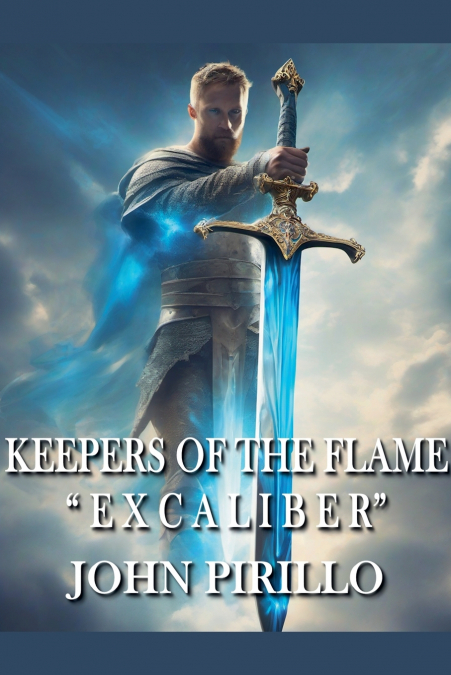 Keepers of the Flame, Excalibur