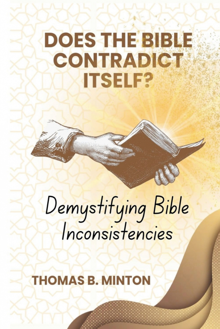 Does The Bible Ever Contradict Itself?