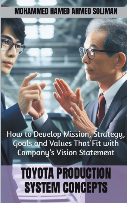 How to Develop Mission, Strategy, Goals and Values That Fit with Company’s Vision Statement