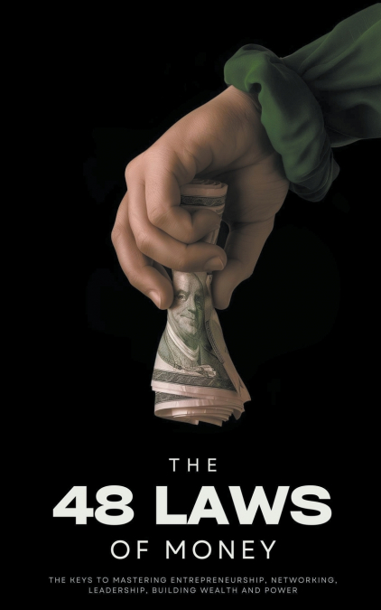 The 48 Laws of Money