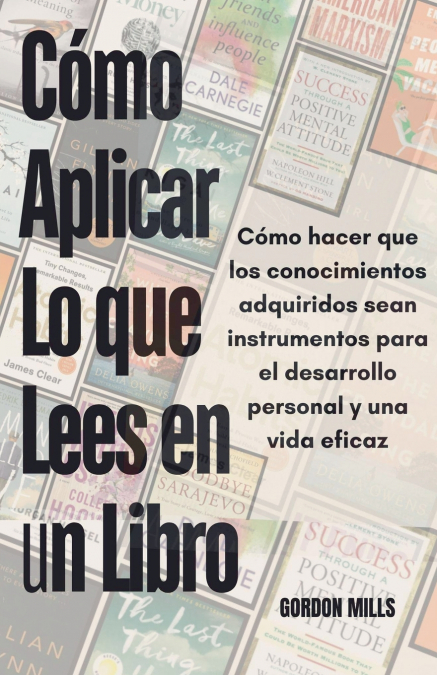 Cómo Aplicar lo que Lees en Un Libro