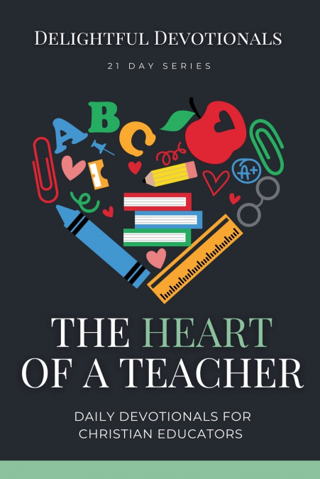 The Heart of a Teacher