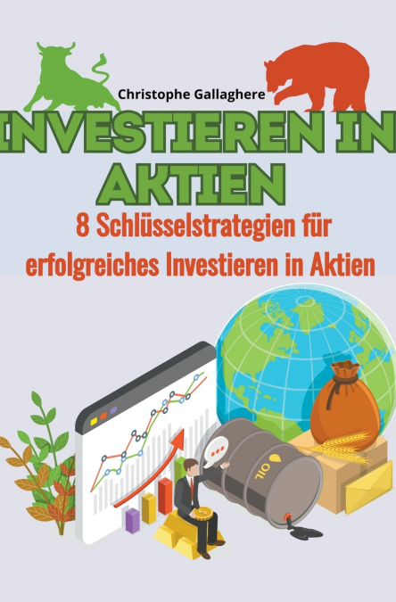 Investieren in aktien 8 schlüsselstrategien für erfolgreiches investieren in aktien