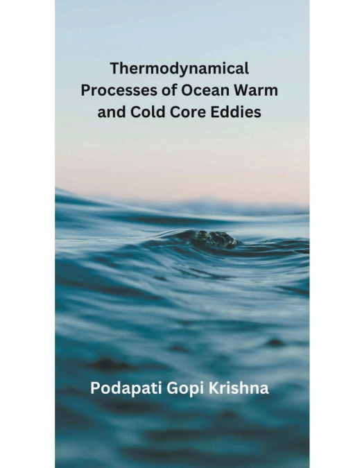 Thermodynamical Processes of Ocean Warm and Cold Core Eddies