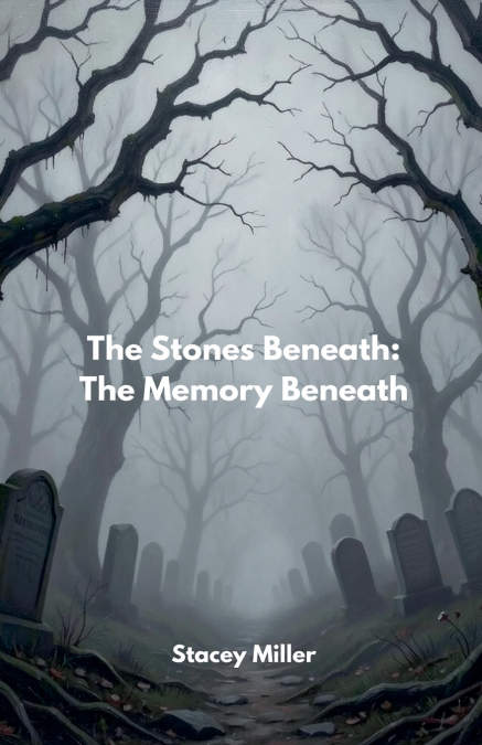 The Stones Beneath