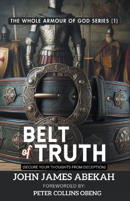 Belt of Truth (Secure Your Thoughts From Deception)