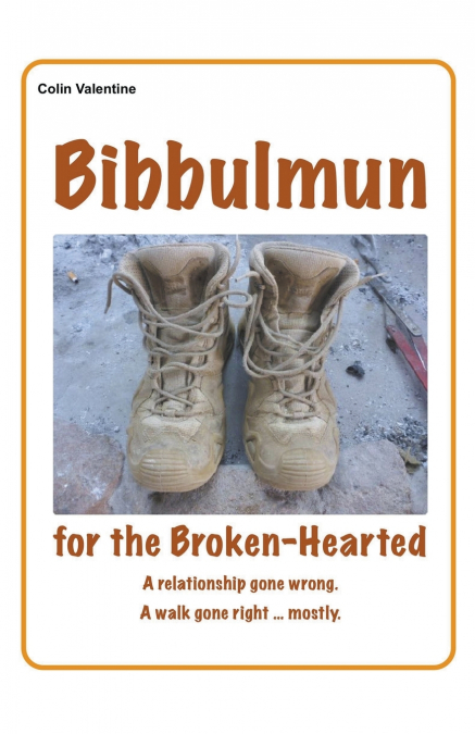 Bibbulmun for the Broken-Hearted
