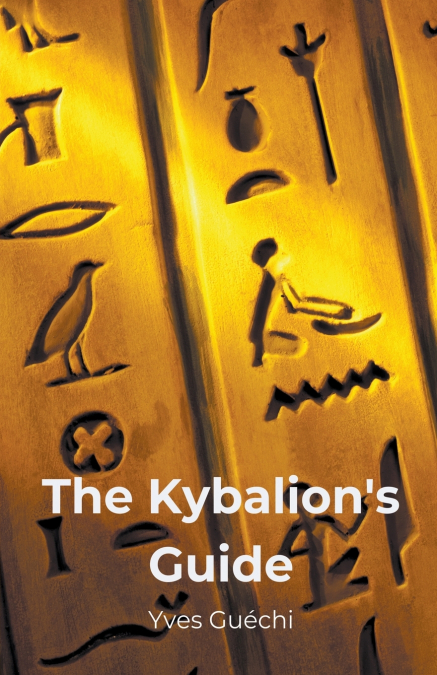 The Kybalion’s Guide