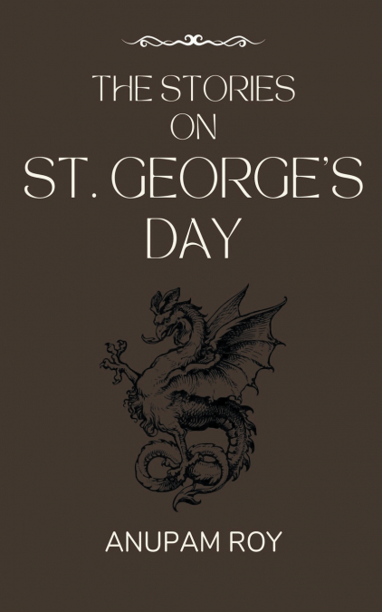 The Stories on St. George’s Day