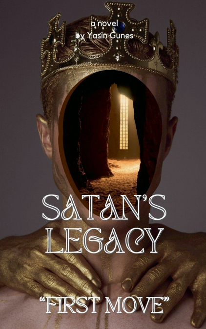 Satan’s Legacy - First Move