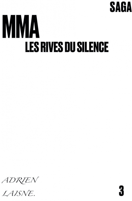 MMA les rives du silence