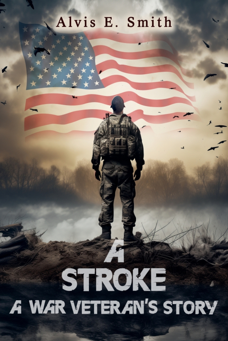A Stroke A War Veteran’s Story