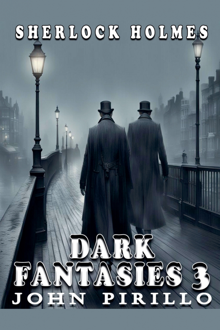 Sherlock Holmes, Dark Fantasies 3