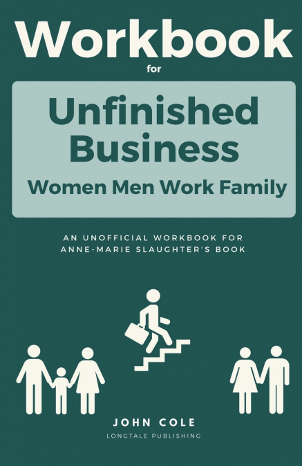 Workbook For  Unfinished Business