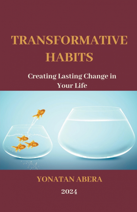 Transformative Habits