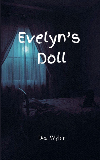 Evelyn’s Doll