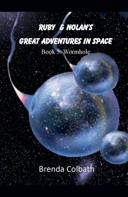 Ruby and Nolan’s Great Adventure in Space