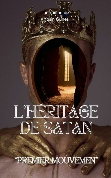 L’héritage De Satan - Premier Geste