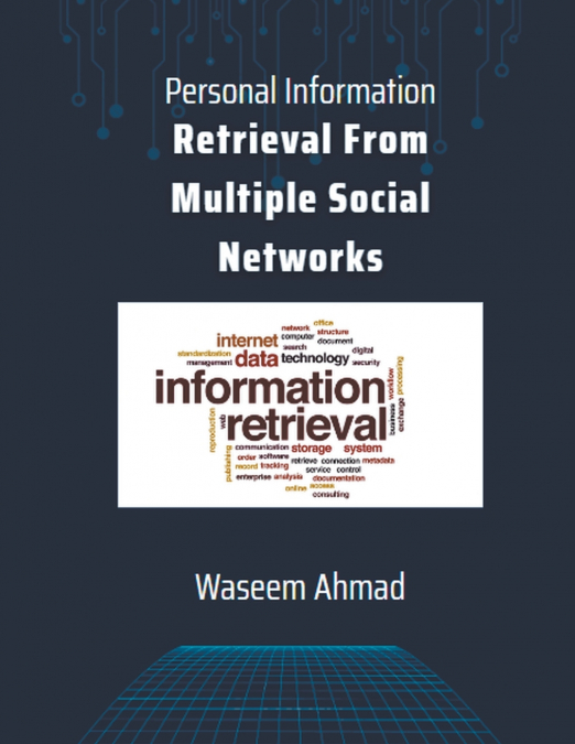 Personal Information Retrieval From Multiple Social Networks