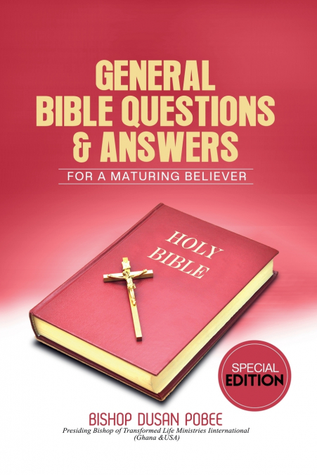 General Bible Questions.& Answers (SPECIAL EDITION)