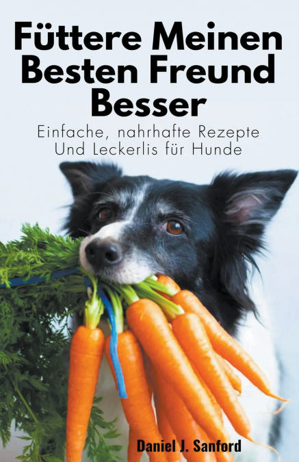 Füttere Meinen Besten Freund Besser
