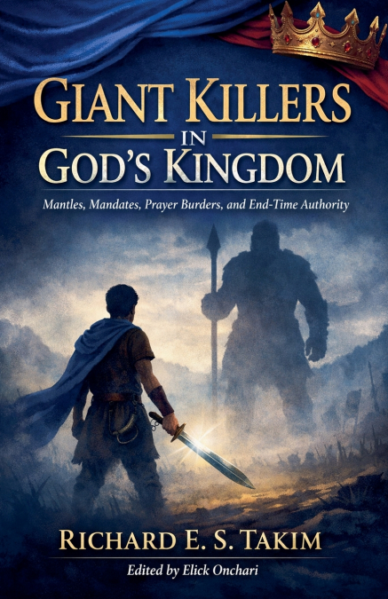 Giant Killers In God’s Kingdom