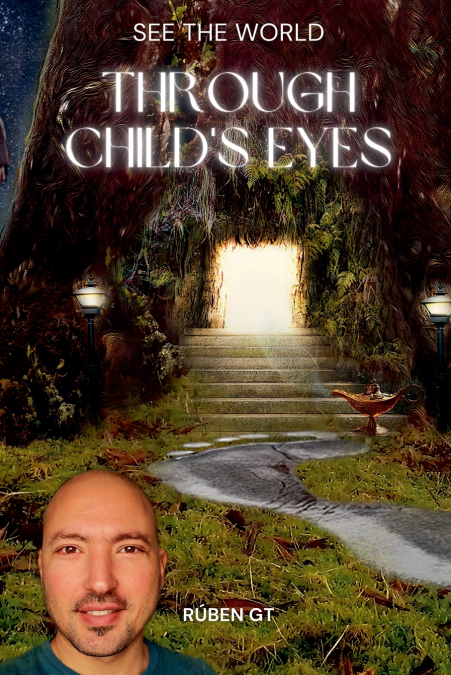 See the World Through Child’s Eyes