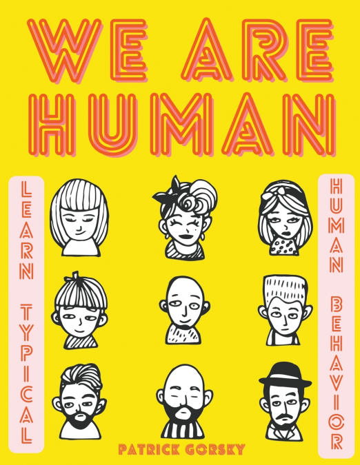 We Are Human - Learn Typical Human Behavior