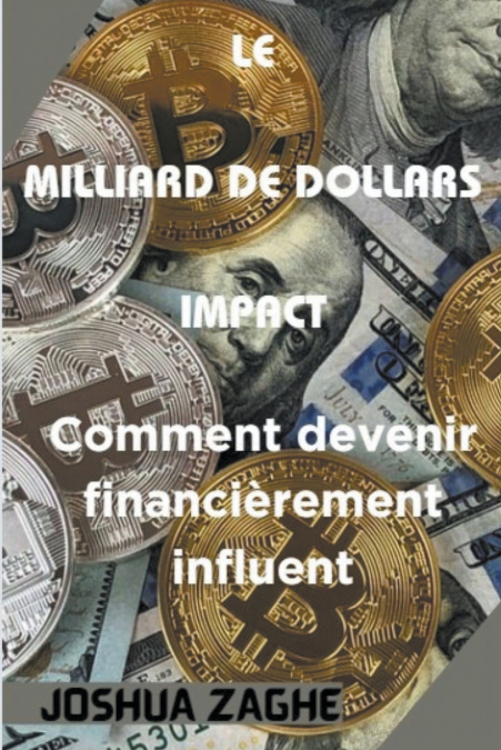 LE  MILLIARD DE DOLLARS  IMPACT