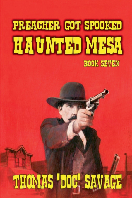 Preacher Got Spooked - Haunted Mesa