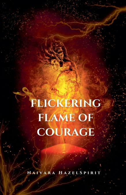 Flickering Flame of Courage