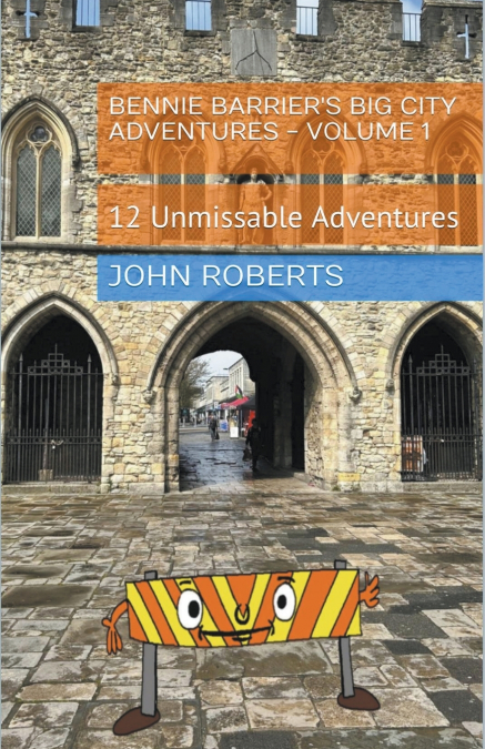 Bennie Barrier’s Big City Adventures - Volume 1