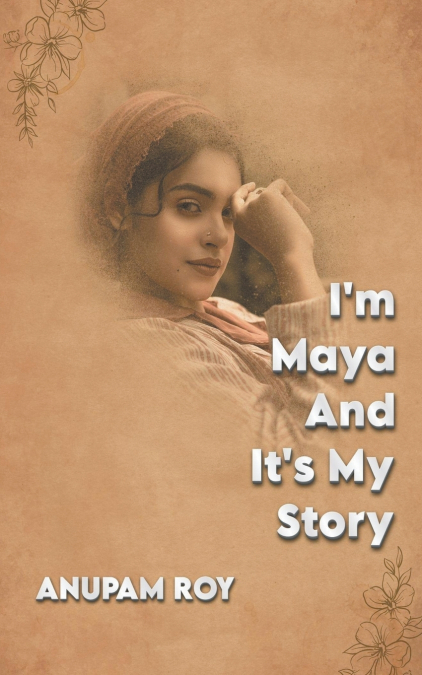 I’m Maya And It’s My Story