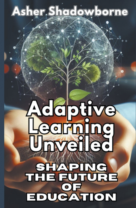 Adaptive Learning Unveiled