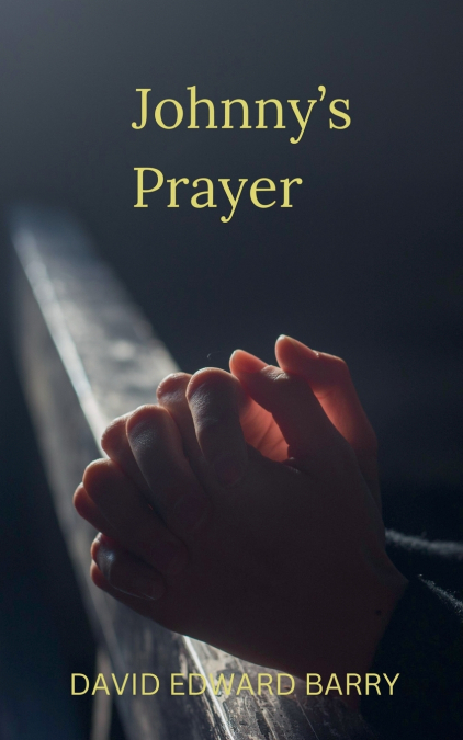 Johnny’s Prayer