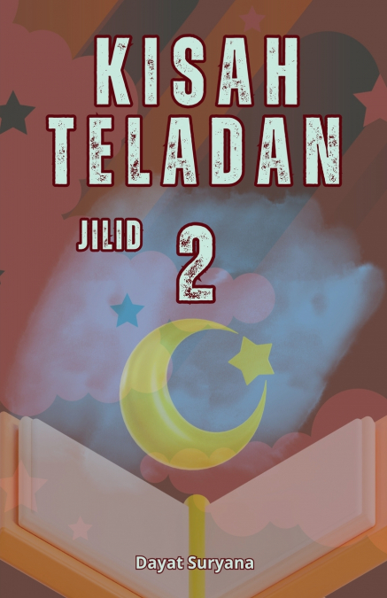 Kisah Teladan Jilid 2