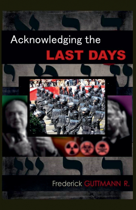 Acknowledging the Last Days