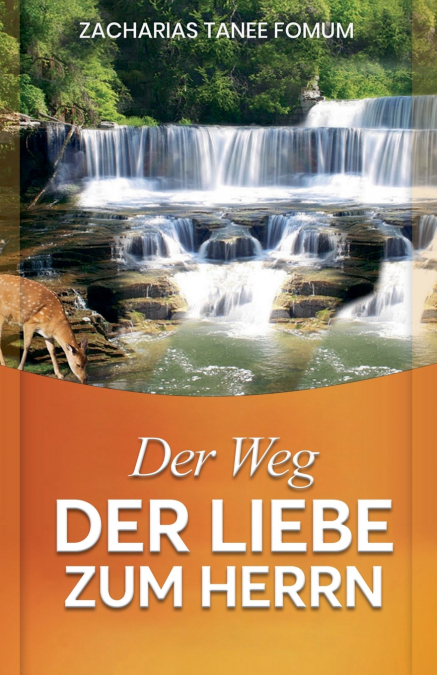 Der Weg Der Liebe Zum Herrn