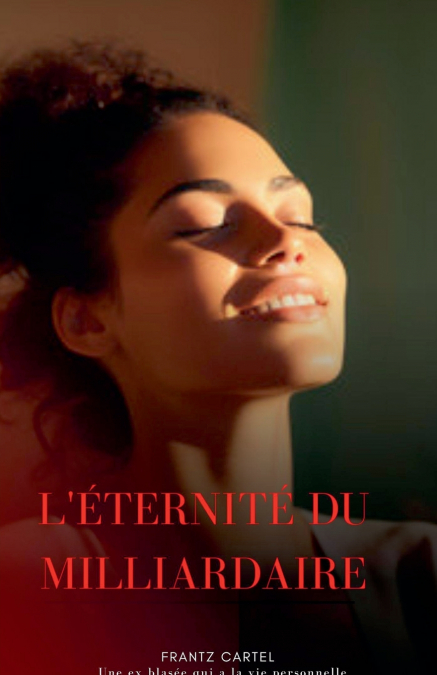 L’éternité du milliardaire