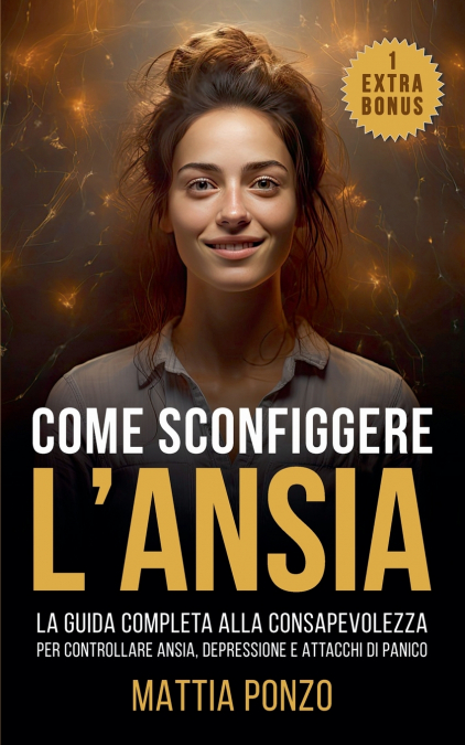 Come Sconfiggere l’Ansia