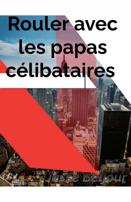 Rouler avec les papas célibataires