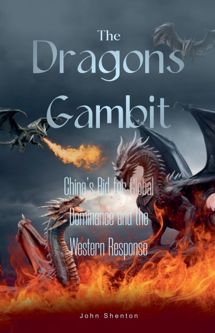 The Dragon’s Gambit