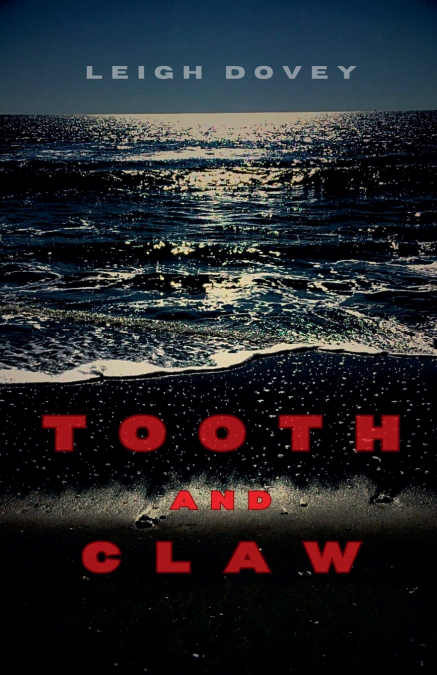 Tooth and Claw