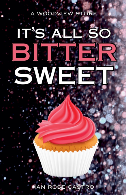 It’s All So Bittersweet